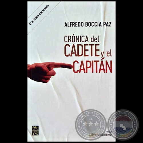 CRNICA DEL CADETE Y EL CAPITN - 2da. EDICIN - Autor: ALFREDO BOCCIA PAZ